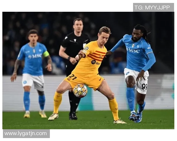 德甲:巴萨3-0那不勒斯!绝杀瞬间引爆全场战术复盘